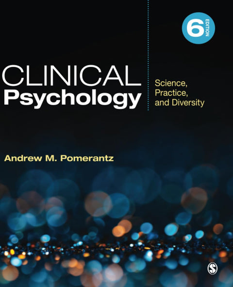 Clinical Psychology: Science, Practice, & Diversity 6th Edition