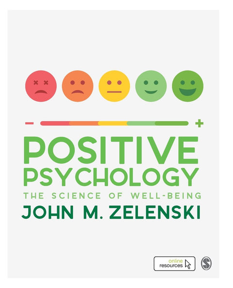 Positive Psychology: The Science of Well-Being