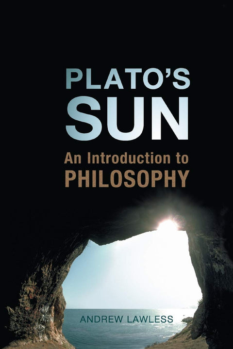 Plato's Sun, An Introduction to Philosophy