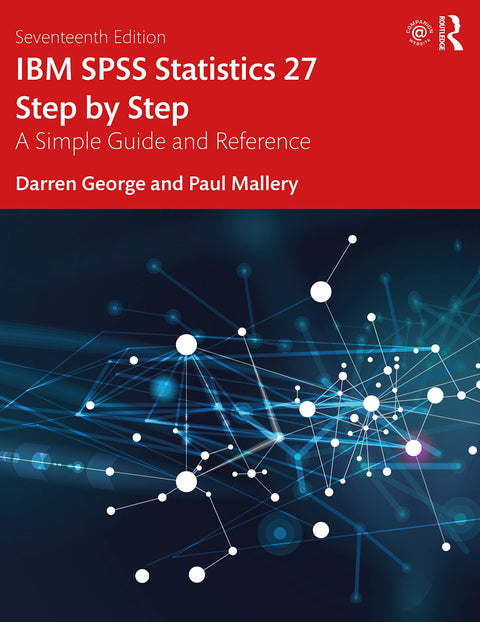 IBM SPSS Statistics 27 Step By Step: A Simple Guide and Reference, 17E **Recommended