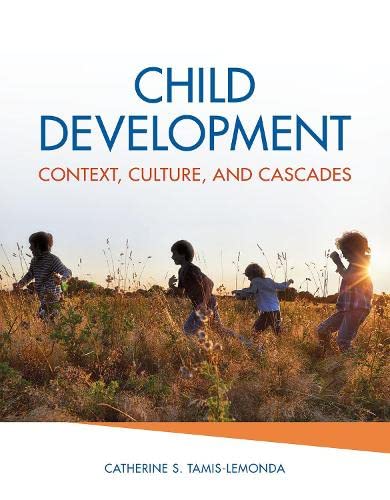 Child Development: Context, Culture, and Cascades