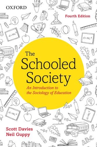 The Schooled Society: An Intro to the Sociology of Education, 4E