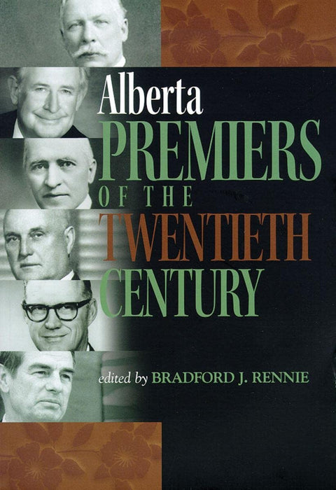 Alberta Premiers of the 20th Century