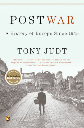 Post War: A History of Europe Since 1945