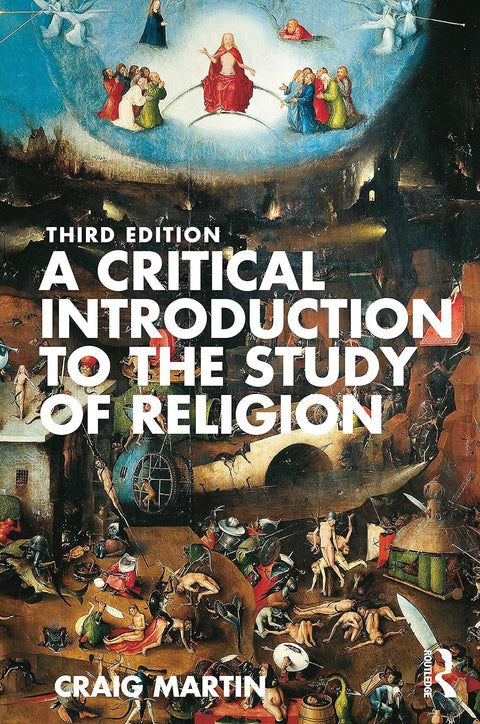 A Critical Introduction to the Study of Religion, 3E