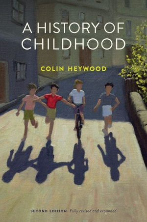 A History of Childhood 2nd Edition