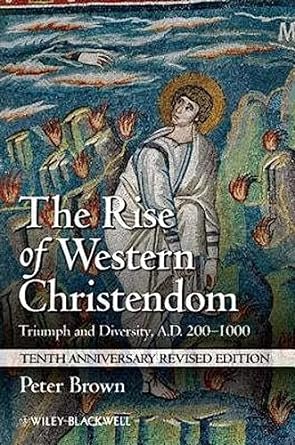 The Rise Of Western Christendom