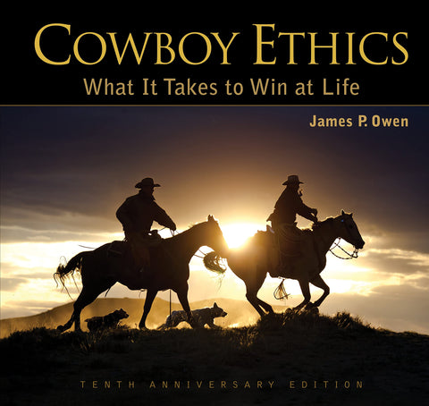 Cowboy Ethics: What it Takes to Win at Life