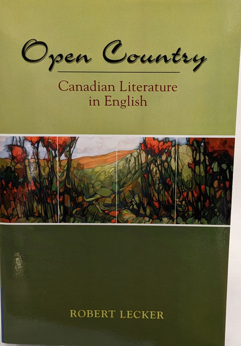 Open Country Canadian Literature in English